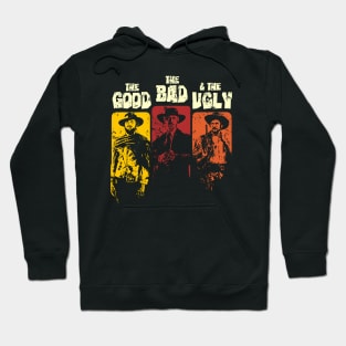 The Good, The Bad, & The Ugly Hoodie